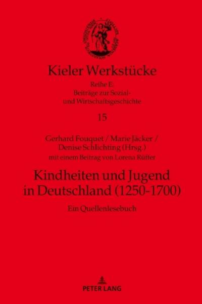 Kindheiten und Jugend in Deutschland (1250-1700)