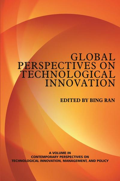 Global Perspectives on Technological Innovation ~ VOL. 1