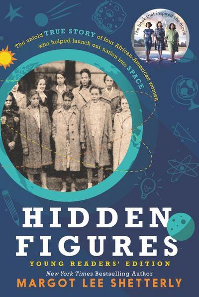 Hidden Figures. Young Readers’ Edition