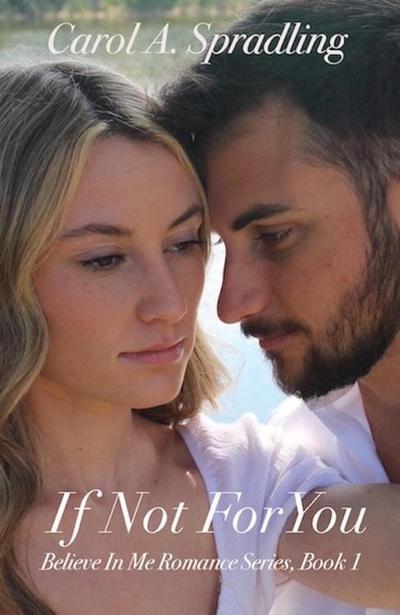 If Not For You (Believe In Me Romance Series)