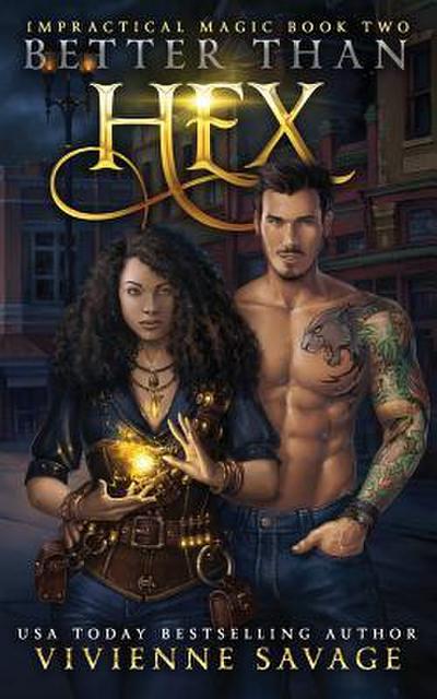 Better Than Hex: A Witch’s Urban Fantasy Romance