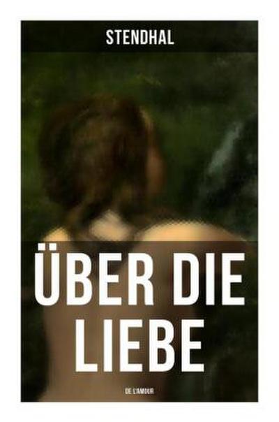 Über die Liebe (De l’amour)