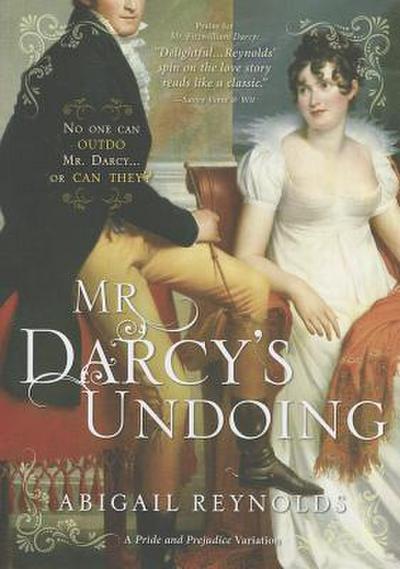 Mr. Darcy’s Undoing