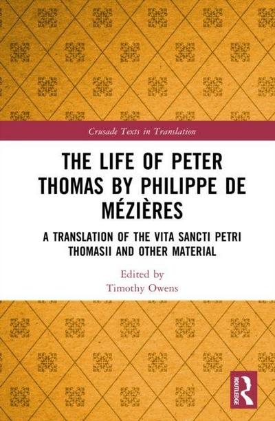 The Life of Peter Thomas by Philippe de Mezieres