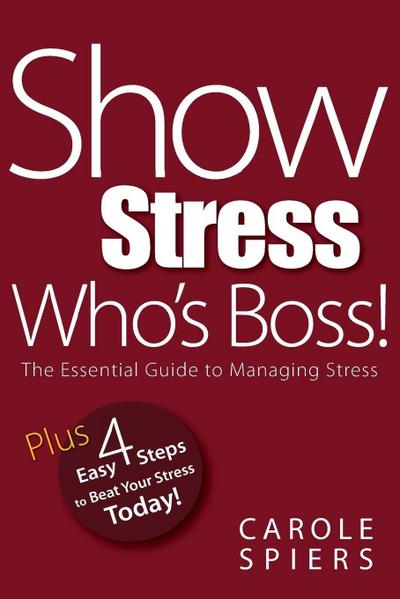 Show Stress Who’s Boss!