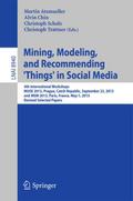 Mining, Modeling, and Recommending ’Things’ in Social Media