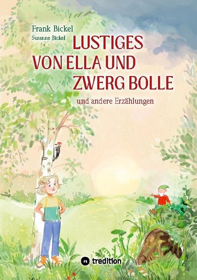 Lustiges von Ella und Zwerg Bolle