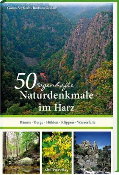 50 sagenhafte Naturdenkmale im Harz