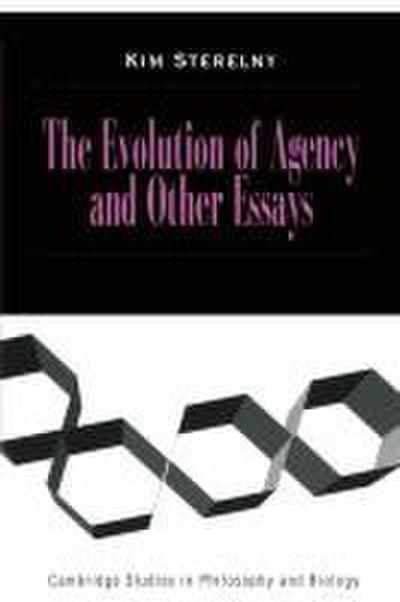 The Evolution of Agency and Other Essays