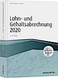 Lohn- und Gehaltsabrechnung 2020 - inkl. Arbeitshilfen online (Haufe Fachbuch)