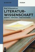 Literaturwissenschaft: Begriffe - Verfahren - Arbeitstechniken (de Gruyter Studium)