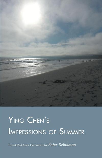 Ying Chen’s Impressions of Summer