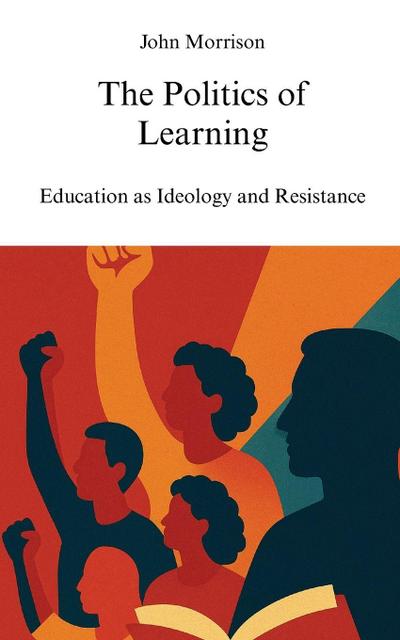The Politics of Learning