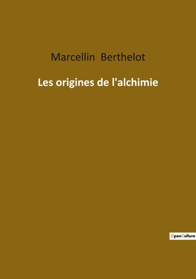Les origines de l’alchimie