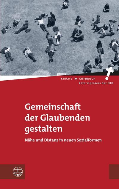 Gemeinschaft der Glaubenden gestalten