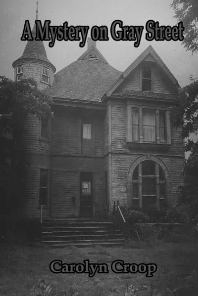 A Mystery on Gray Street