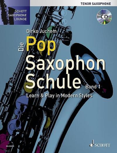 Die Pop Saxophon Schule, Tenor-Saxophon. Bd.1
