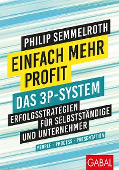 Einfach mehr Profit: Das 3P-System