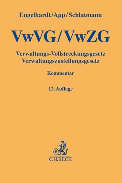 VwVG, VwZG, Verwaltungs-Vollstreckungsgesetz, Verwaltungszustellungsgesetz, Kommentar