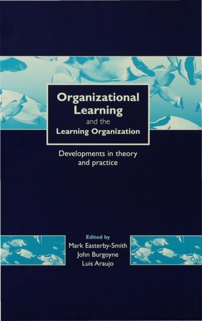 Organizational Learning and the Learning Organization