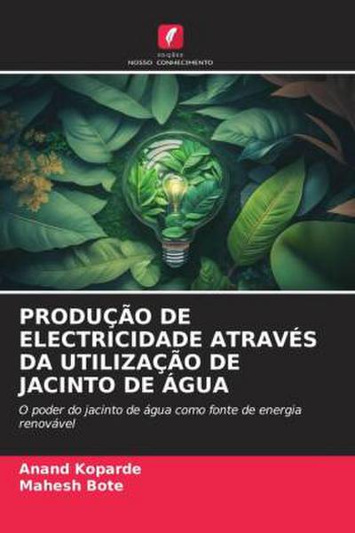PRODUÇÃO DE ELECTRICIDADE ATRAVÉS DA UTILIZAÇÃO DE JACINTO DE ÁGUA