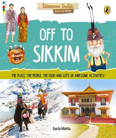 Off to Sikkim (Discover India)