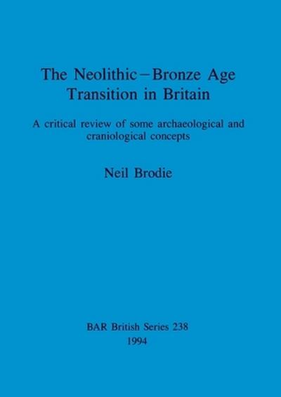The Neolithic-Bronze Age Transition in Britain