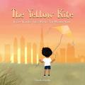 The Yellow Kite : Where wonder takes flight and dreams soar