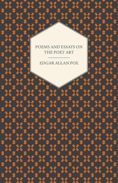 Poems and Essays on the Poet Art