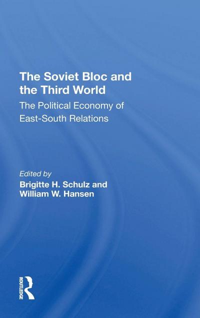 The Soviet Bloc And The Third World