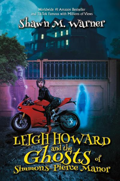 Leigh Howard and the Ghosts of Simmons-Pierce Manor