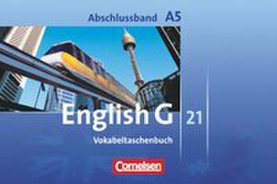 English G 21 - Ausgabe A - Abschlussband 5: 9. Schuljahr - 5-jährige Sekundarstufe I