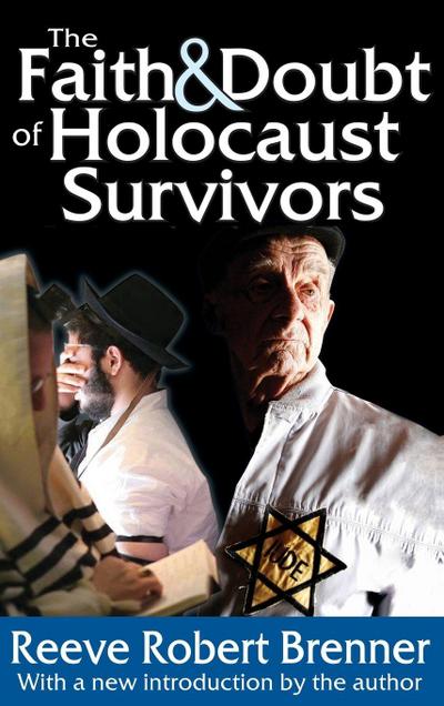 The Faith and Doubt of Holocaust Survivors