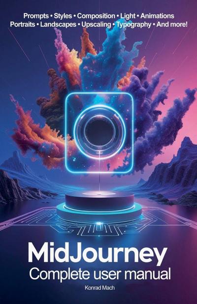 Midjourney. Complete user manual