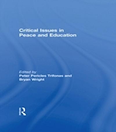 Critical Issues in Peace and Education