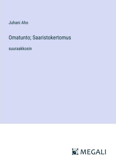 Omatunto; Saaristokertomus