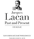 Jacques Lacan, Past and Present