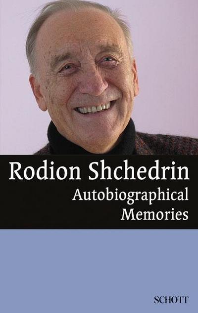 Rodion Shchedrin: Autobiographical Memories (Serie Musik)
