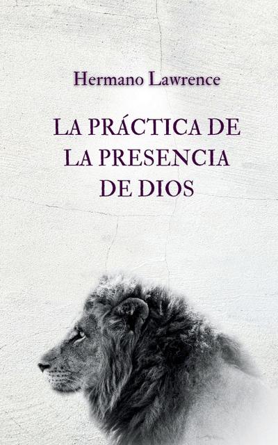 La Práctica de la Presencia de Dios