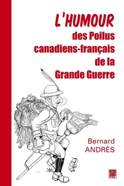 L’humour des Poilus canadiens-francais de la Grande Guerre