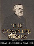 Charles Dudley Warner: The Complete Works