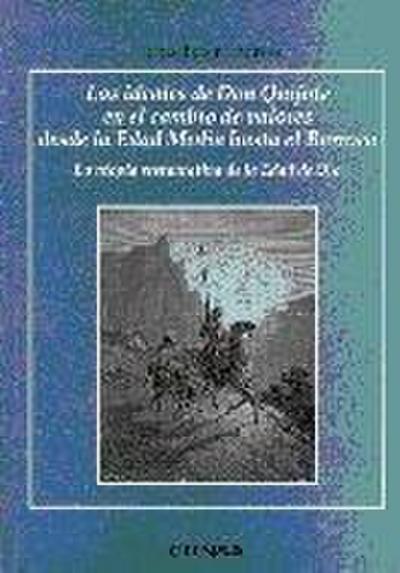 Los ideales de Don Quijote en el cambio de valores desde la Edad Media hasta el Barroco, la utopía restaurativa de la Edad de Oro