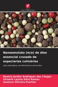 Nanoemulsão (m/a) de óleo essencial cruzado de especiarias culinárias