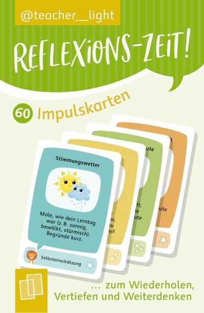 Reflexions-Zeit! 60 Impulskarten zum Wiederholen, Vertiefen und Weiterdenken