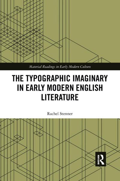 The Typographic Imaginary in Early Modern English Literature