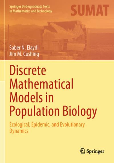 Discrete Mathematical Models in Population Biology