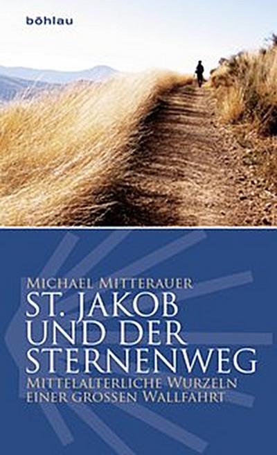 St. Jakob und der Sternenweg