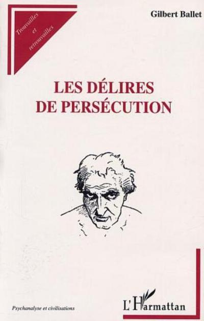 LES DELIRES DE PERSECUTION