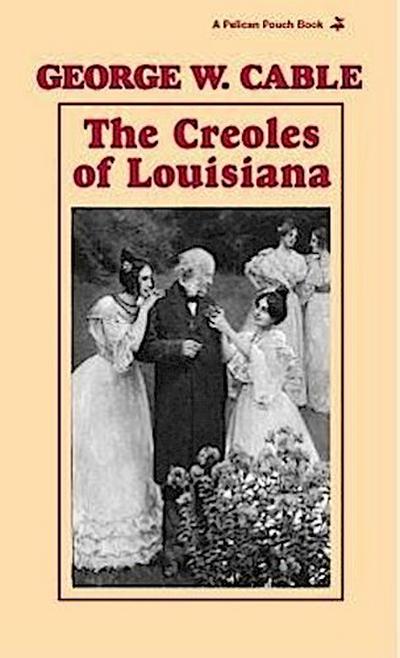 The Creoles of Louisiana