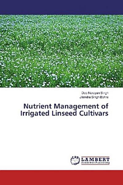 Nutrient Management of Irrigated Linseed Cultivars